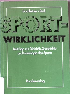 Bild des Verkufers fr Sportwirklichkeit : Beitrge zur Didaktik, Geschichte und Soziologie des Sports ; Festschr. zum 70. Geburtstag von Univ.-Prof. Dr. Erwin Niedermann. heorie und Praxis der Leibesbungen ; Bd. 49 zum Verkauf von books4less (Versandantiquariat Petra Gros GmbH & Co. KG)