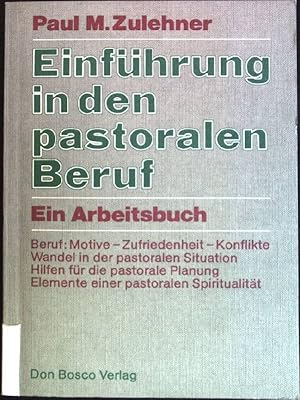 Bild des Verkufers fr Einfhrung in den pastoralen Beruf: Ein Arbeitsbuch. zum Verkauf von books4less (Versandantiquariat Petra Gros GmbH & Co. KG)