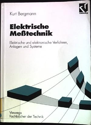 Bild des Verkufers fr Elektrische Metechnik. Elektrische und elektronische Verfahren, Anlagen und Systeme. Viewegs Fachbcher der Technik. zum Verkauf von books4less (Versandantiquariat Petra Gros GmbH & Co. KG)