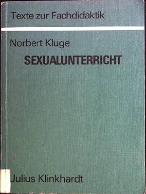 Seller image for Sexualunterricht: Beispiele, Erfahrungen, Perspektiven. Texte zur Fachdidaktik for sale by books4less (Versandantiquariat Petra Gros GmbH & Co. KG)