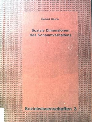 Seller image for Soziale Dimensionen des Konsumverhaltens. Scriptor-Hochschulschriften / Sozialwissenschaften ; 3 for sale by books4less (Versandantiquariat Petra Gros GmbH & Co. KG)