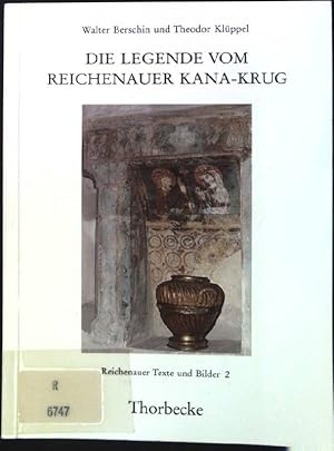 Bild des Verkufers fr Die Legende vom Reichenauer Kana-Krug: Die Lebensbeschreibung des Griechen Symeon. Reichenauer Texte und Bilder ; 2 zum Verkauf von books4less (Versandantiquariat Petra Gros GmbH & Co. KG)