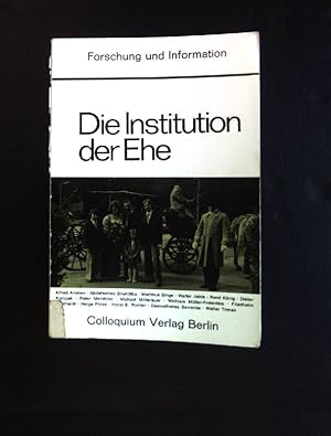 Bild des Verkufers fr Die Institution der Ehe. Forschung und Information. zum Verkauf von books4less (Versandantiquariat Petra Gros GmbH & Co. KG)