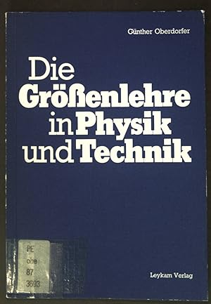 Seller image for Die Grssenlehre in Physik und Technik. for sale by books4less (Versandantiquariat Petra Gros GmbH & Co. KG)