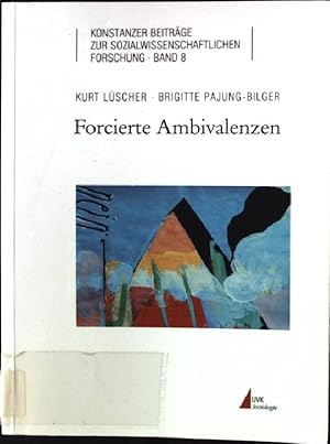 Seller image for Forcierte Ambivalenzen : Ehescheidung als Herausforderung an die Generationenbeziehungen unter Erwachsenen. Konstanzer Beitrge zur sozialwissenschaftlichen Forschung ; Bd. 8; UVK Soziologie for sale by books4less (Versandantiquariat Petra Gros GmbH & Co. KG)