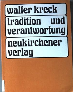 Bild des Verkufers fr Tradition und Verantwortung : gesammelte Aufstze. zum Verkauf von books4less (Versandantiquariat Petra Gros GmbH & Co. KG)