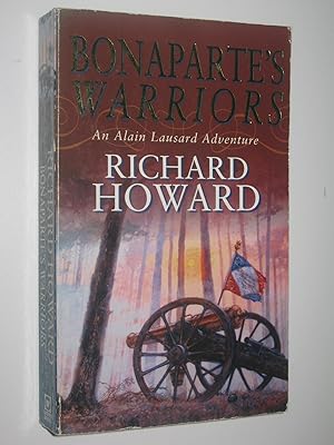 Immagine del venditore per Bonaparte's Warriors - Alain Lausard Series #4 venduto da Manyhills Books