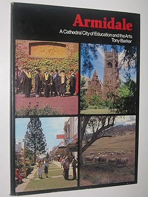 Seller image for Armidale : A Cathedral City of Education and the Arts for sale by Manyhills Books