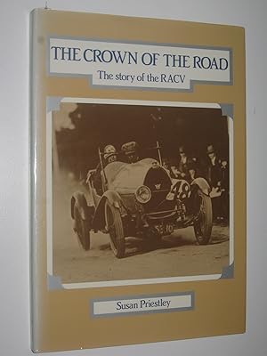 The Crown of the Road : The Story of the RACV