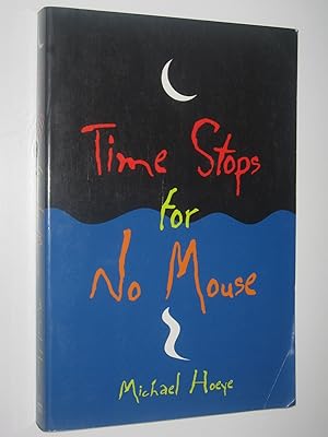 Seller image for Time Stops for No Mouse - Hermux Tantamoq Adventures #1 for sale by Manyhills Books