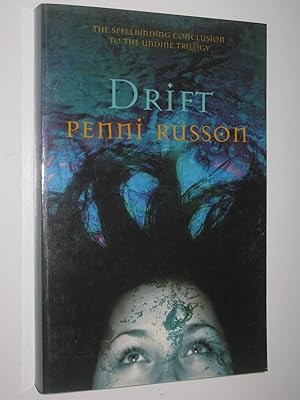 Seller image for Drift - Undine Trilogy #3 for sale by Manyhills Books