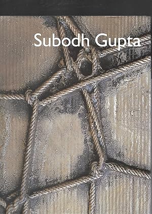 Seller image for Subodh Gupta 1996-2005 --- Limited Edition for sale by SAVERY BOOKS