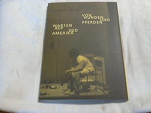 Von Hunden und Pferden; Warten auf Südamerika; Clemens Meyer. [Maximilian-Gesellschaft e.V. in Ha...