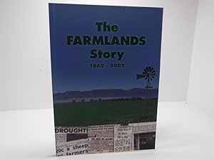The Farmlands Story 1962-2002