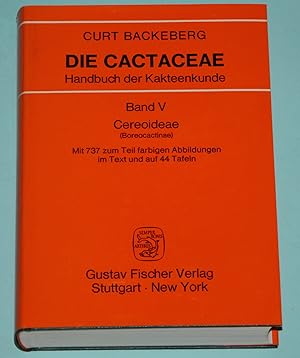 Die Cactaceae - Handbuch der Kakteenkunde Band V - Cereoideae ( Boreocactinae )