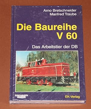 Seller image for Die Baureihe V 60 - Das Arbeitstier der DB for sale by Rmpelstbchen