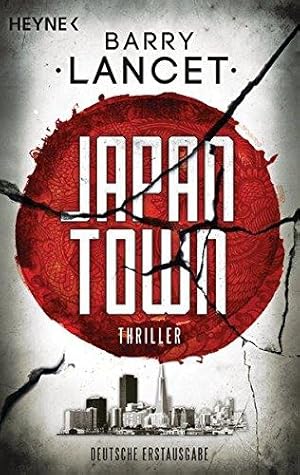 Bild des Verkufers fr Japantown. Thriller. Aus dem Amerikanischen von Joannis Stefanidis. Originaltitel: Japantown. (=Heyne Bcher, Band 43780). zum Verkauf von BOUQUINIST