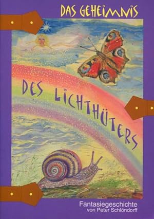 Das Geheimnis des Lichthüters. Fantasiegeschichte