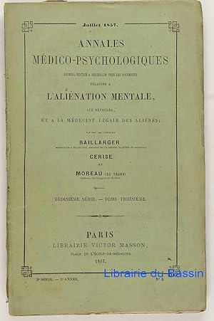 Immagine del venditore per Annales mdico-psychologiques l'alination mentale, aux nvroses, et  la mdecine lgale des alins n3 venduto da Librairie du Bassin