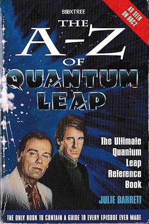 Seller image for THE A-Z OF QUANTUM LEAP (Reference book) for sale by Mr.G.D.Price