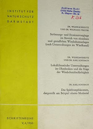 Bild des Verkufers fr Strmungs- und Erosionsvorgnge im Bereich von einzelnen und gestaffelten Windschutzanlagen/Lokalklimatische Untersuchungen im Ohmbecken und die Frage der Windschutzbedrftigkeit/Das Sptfrostphnomen, dargestellt am Beispiel oberes Modautal, zum Verkauf von Versandantiquariat Hbald