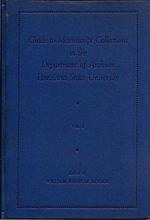 Image du vendeur pour Guide To Manuscript Collections In The Department Of Archives Louisiana State University mis en vente par First Place Books - ABAA, ILAB