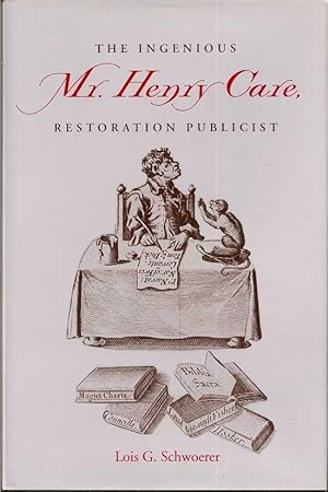 Seller image for The Ingenious Mr. Henry Care, Restoration Publicist for sale by First Place Books - ABAA, ILAB