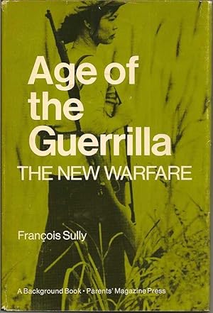 Age Of The Guerrilla. The New Warfare