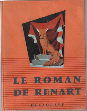 Seller image for Le roman de renart / illustrations de bailly for sale by librairie philippe arnaiz