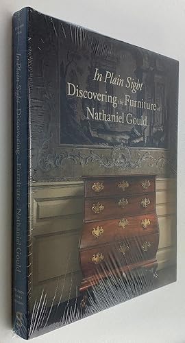 Seller image for In Plain Sight: Discovering the Furniture of Nathaniel Gould for sale by Brancamp Books