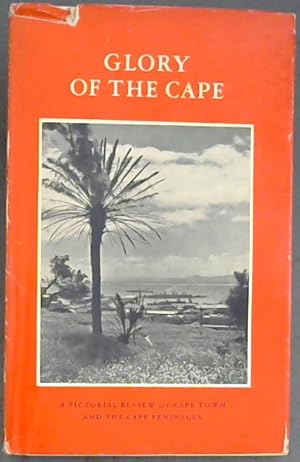 Seller image for Glory Of The Cape (A Pictorial Review of Cape Town and the Cape Peninsula) for sale by Chapter 1