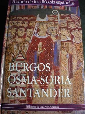Bild des Verkufers fr Historia de las dicesis espaolas 20. Iglesias de Burgos, Osma-Soria y Santander zum Verkauf von Librera Antonio Azorn