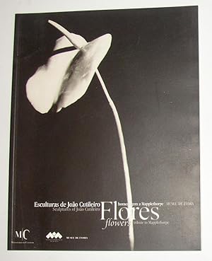 Seller image for Esculturas de Joao Cutileiro Flores - Homenagem a Mapplethorpe / Flowers - A Tribute to Mapplethorpe (Museu de Evora 1999) for sale by David Bunnett Books