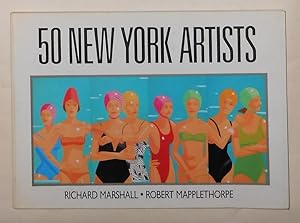 Imagen del vendedor de 50 New York Artists - A Critical Selection of Painters and Sculptors Working in New York a la venta por David Bunnett Books