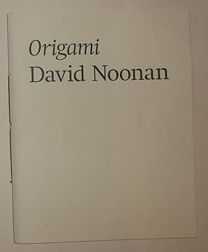Immagine del venditore per David Noonan - Origami (Xavier Hufkens, Bruxelles 1 - 31 March 2012) venduto da David Bunnett Books