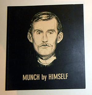 Immagine del venditore per Munch - by Himself (Royal Academy of Arts, London 1 October - 11 December 2005 and touring) venduto da David Bunnett Books