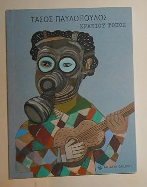 Seller image for Tassos Pavlopoulos - Kraniou Topos (Kalfayan Galleries, Athens January 2008) for sale by David Bunnett Books