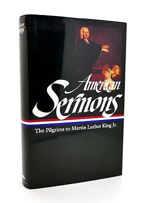 AMERICAN SERMONS The Pilgrims to Martin Luther King Jr. (Library of America)