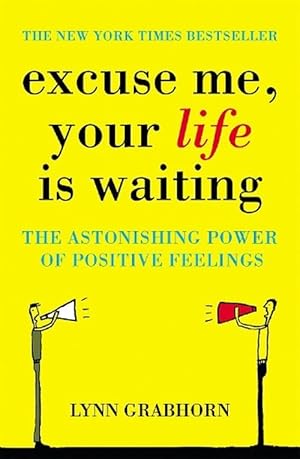 Imagen del vendedor de Excuse Me, Your Life is Waiting (Paperback) a la venta por Grand Eagle Retail