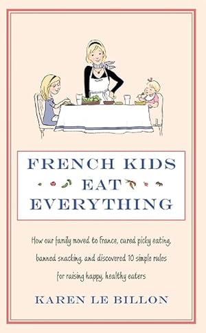 Imagen del vendedor de French Kids Eat Everything (Paperback) a la venta por Grand Eagle Retail