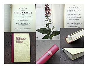 Image du vendeur pour Bericht ber den Fingerhut und seine medizinische Anwendung mit praktischen Bemerkungen ber Wassersucht und andere Krankheiten. "An Account of the Foxglove and Some of its Medical Uses with Practical Remarks on Dropsy and other Diseases". Nach der englischen Ausgabe von 1785 ins Deutsche bertragen. Nachdruck der ersten Auflage 1929. Mit einer farbigen Illustration von Digitalis purpurea auf Falttafel. mis en vente par Versandantiquariat Abendstunde