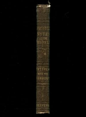 Notes on the Gospels. Critical and Explanatory; Incorporating with the Notes, on a New Plan the M...