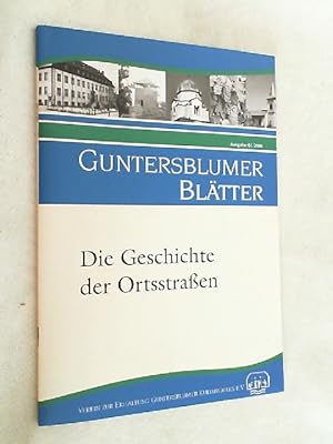 Seller image for Guntersblumer Bltter. Die Geschichte der Ortsstraen for sale by Versandantiquariat Christian Back