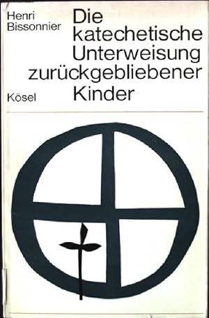 Imagen del vendedor de Die katechetische Unterweisung zurckgebliebender Kinder a la venta por books4less (Versandantiquariat Petra Gros GmbH & Co. KG)