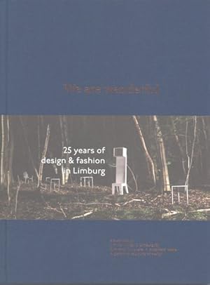 Seller image for We Are Wanderful : 25 Years of Design and Fashion in Limburg for sale by GreatBookPrices