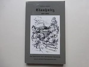 - Claußnitz 1277 - 1987. Die Geschichte Einer Sächsischen Gemeinde. (Mit 35 Abbildungen)