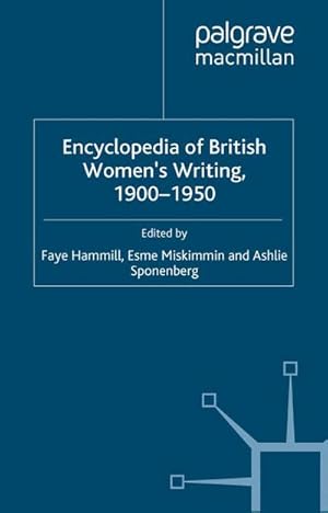 Imagen del vendedor de Encyclopedia of British Women's Writing 1900-1950 a la venta por AHA-BUCH GmbH