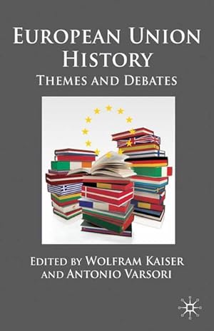 Immagine del venditore per European Union History : Themes and Debates venduto da AHA-BUCH GmbH