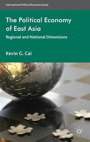 Seller image for The Political Economy of East Asia : Regional and National Dimensions for sale by AHA-BUCH GmbH