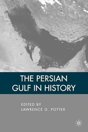 Seller image for The Persian Gulf in History for sale by AHA-BUCH GmbH